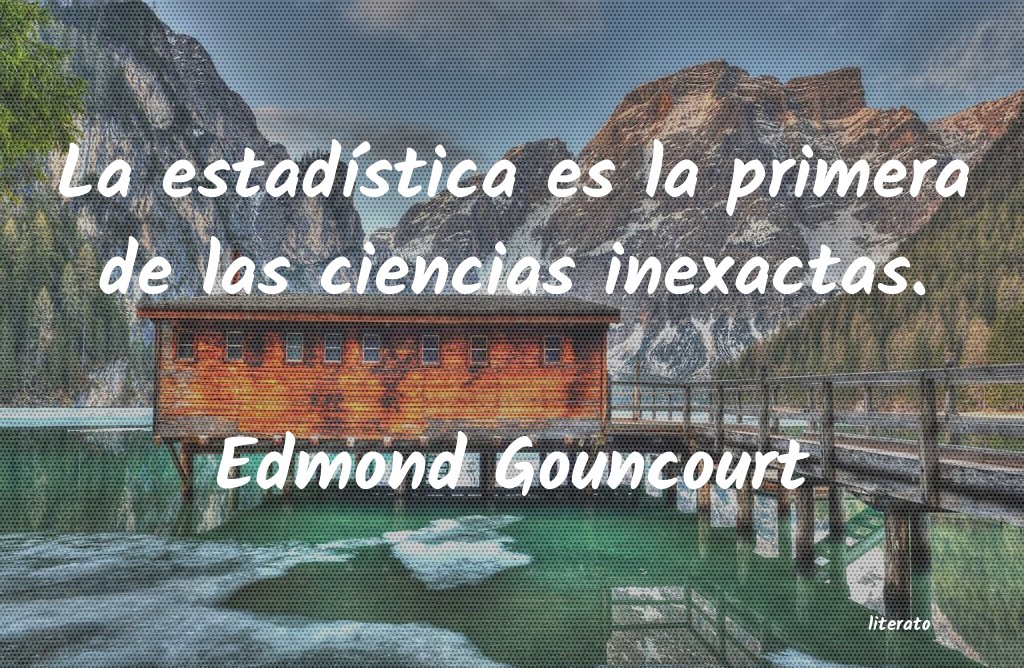 frases de Edmond Gouncourt