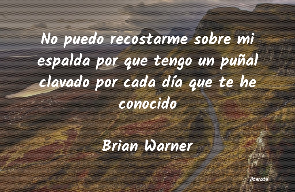 frases de Brian Warner