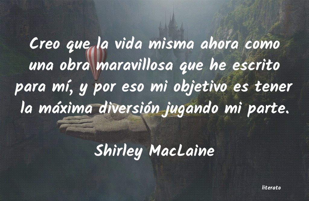 Frases de Shirley MacLaine