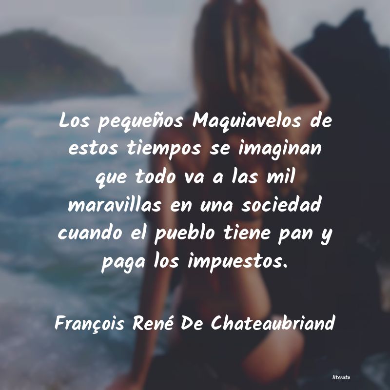 Frases de François René De Chateaubriand