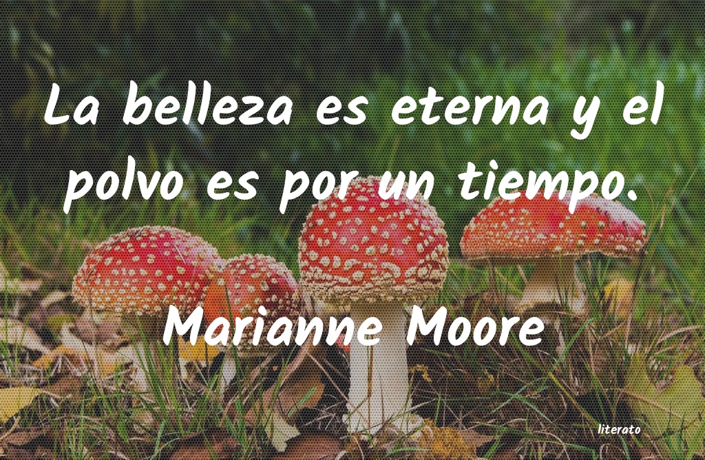 Frases de Marianne Moore