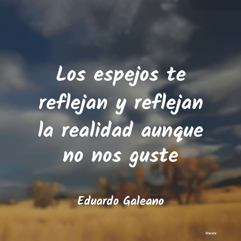 frases sobre el hambre de eduardo galeano