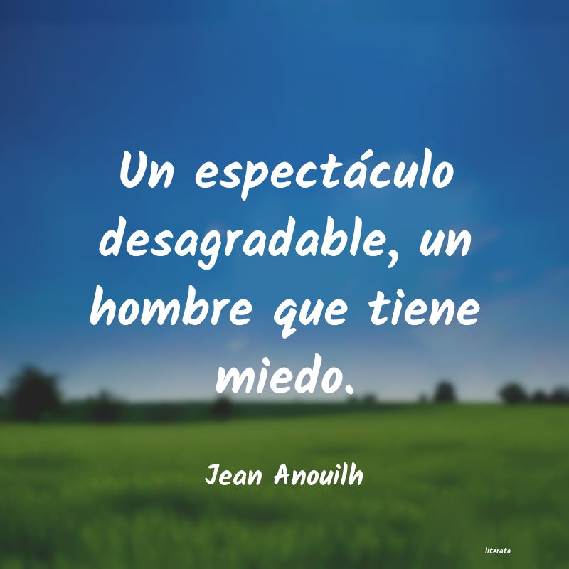 Frases de Jean Anouilh