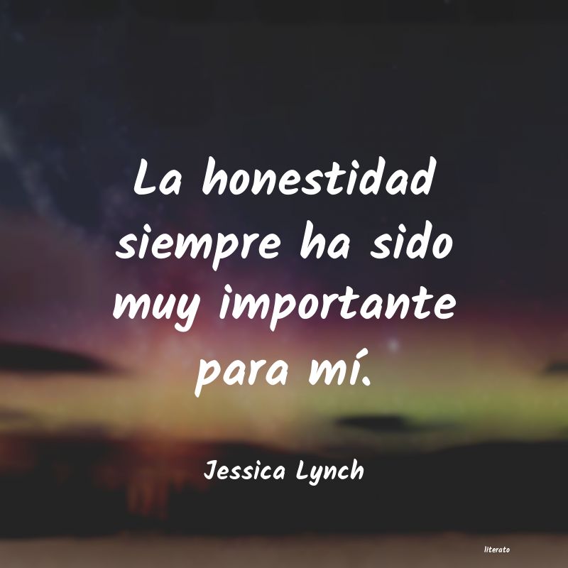 Frases de Jessica Lynch