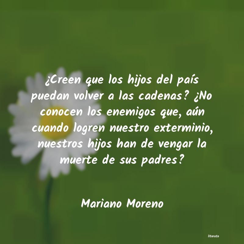 Frases de Mariano Moreno