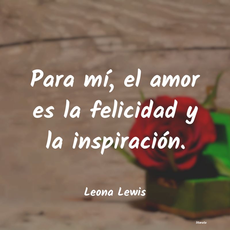 frases de Leona Lewis