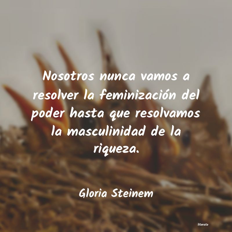frases de Gloria Steinem