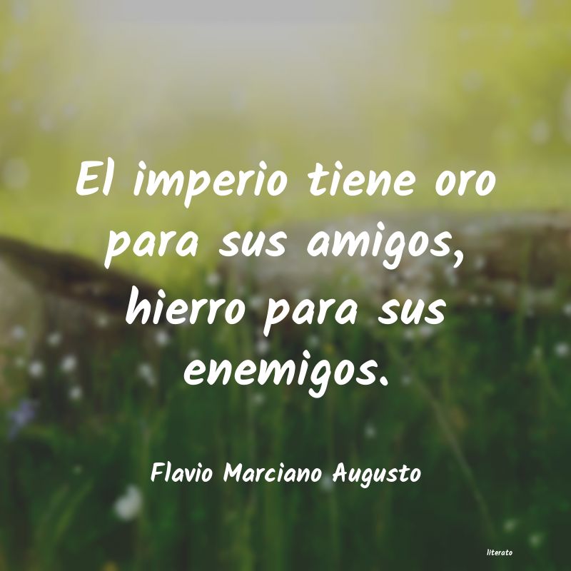 frases de Flavio Marciano Augusto