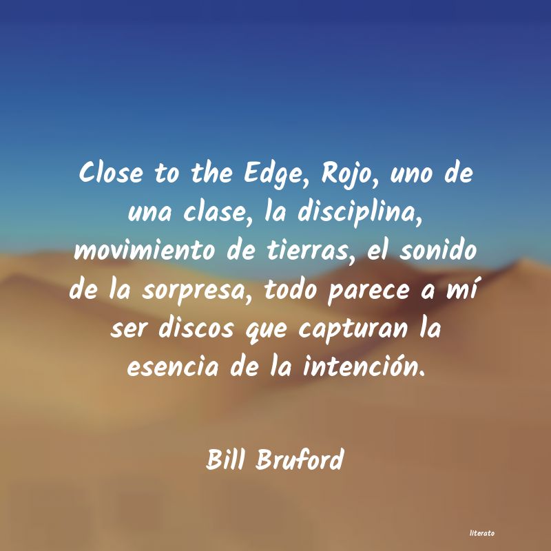 Frases de Bill Bruford