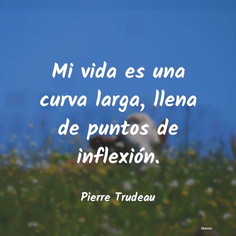 frases de Pierre Trudeau