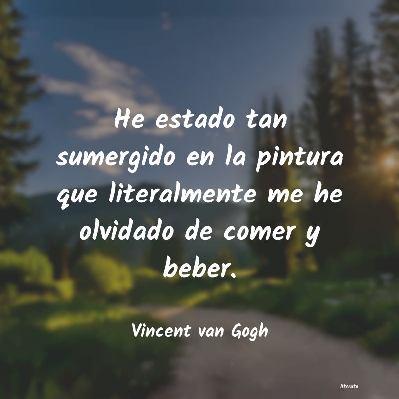 Frases de Vincent van Gogh