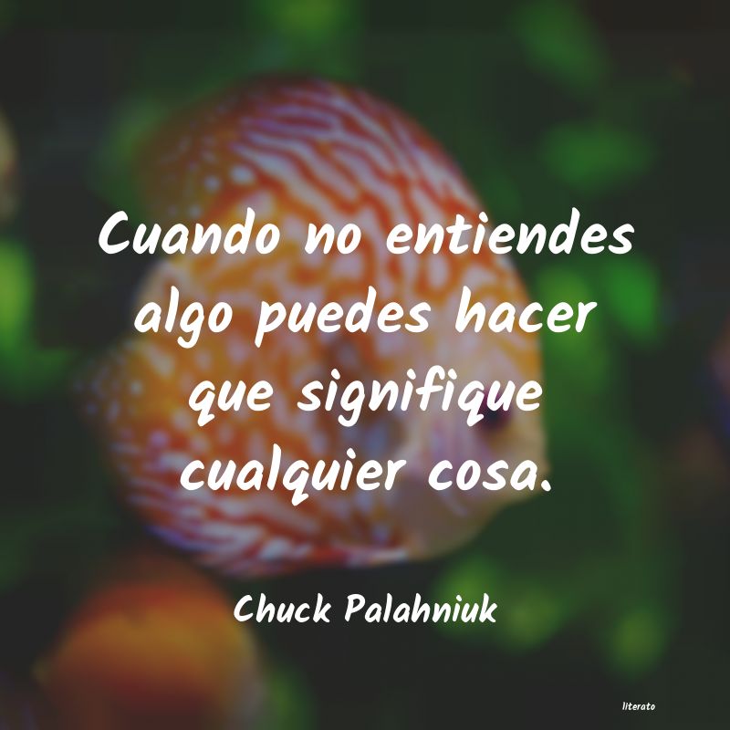 Frases de Chuck Palahniuk