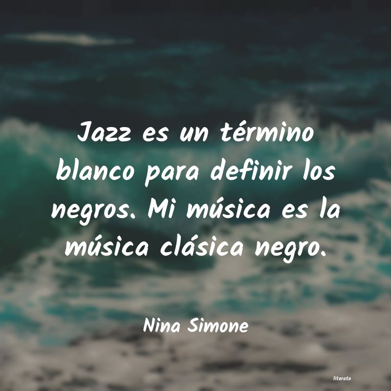frases de Nina Simone