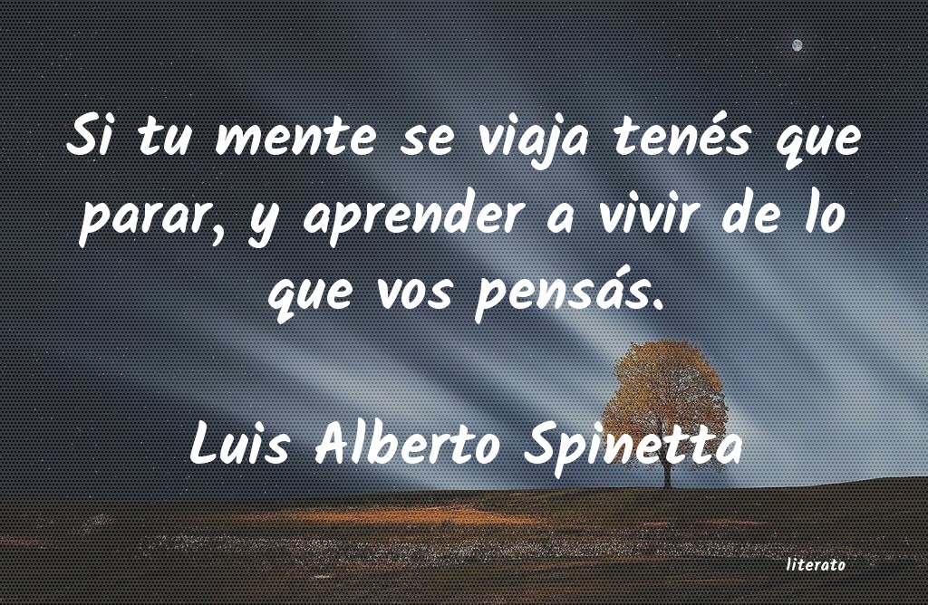 Frases de Luis Alberto Spinetta