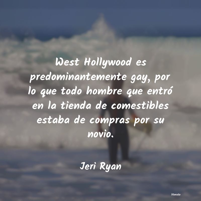 frases de Jeri Ryan