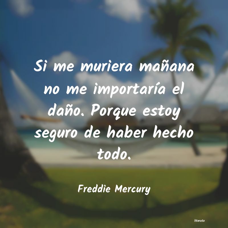 Frases de Freddie Mercury