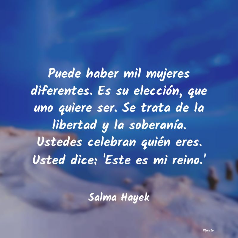 frases de Salma Hayek