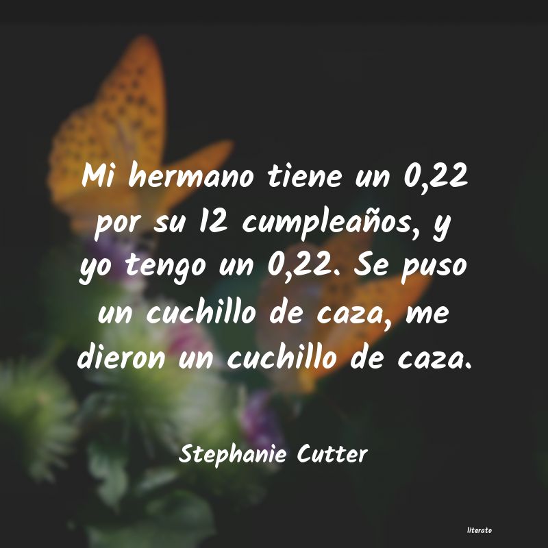 Frases de Stephanie Cutter