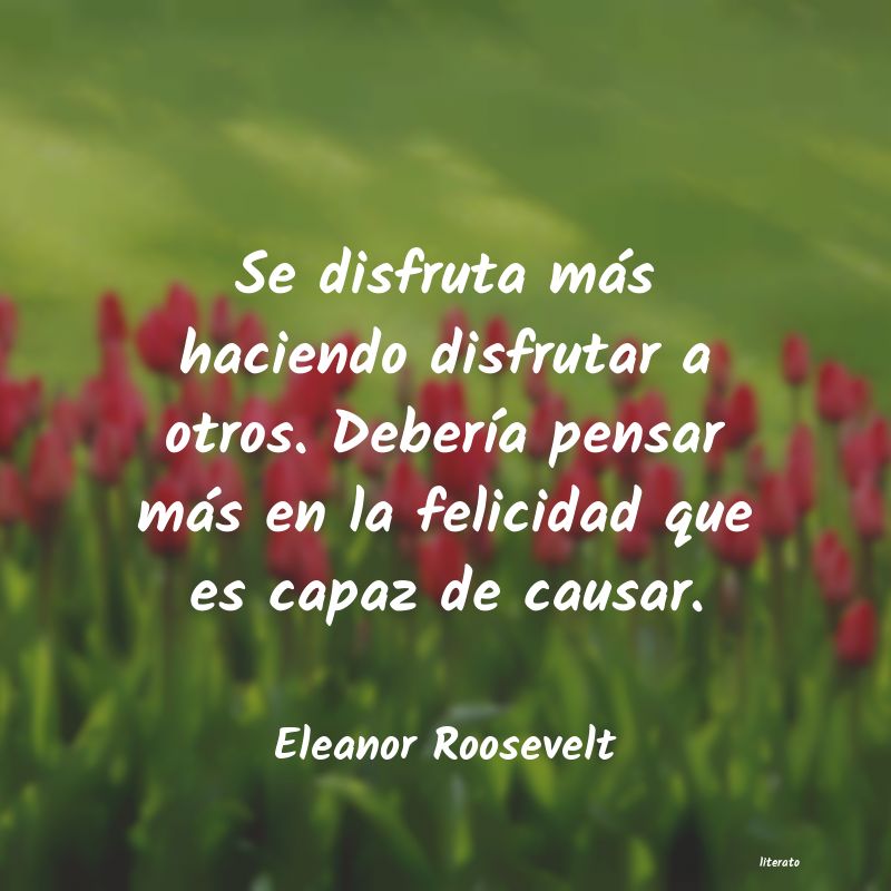 Frases de Eleanor Roosevelt