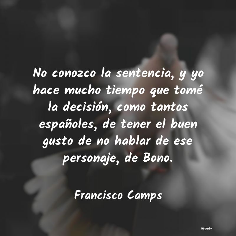 frases de Francisco Camps