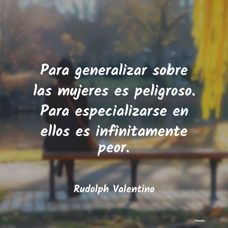 Frases de Rudolph Valentino