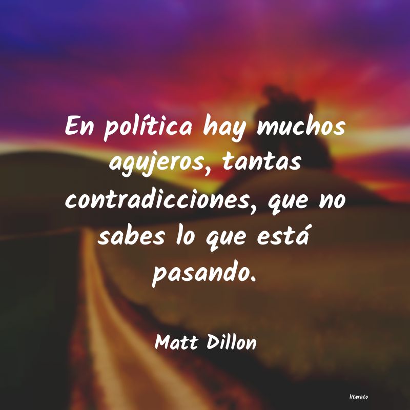 frases de Matt Dillon