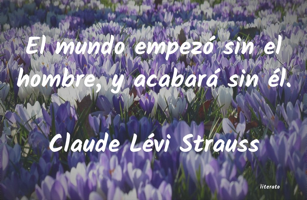 frases de Claude Lévi Strauss