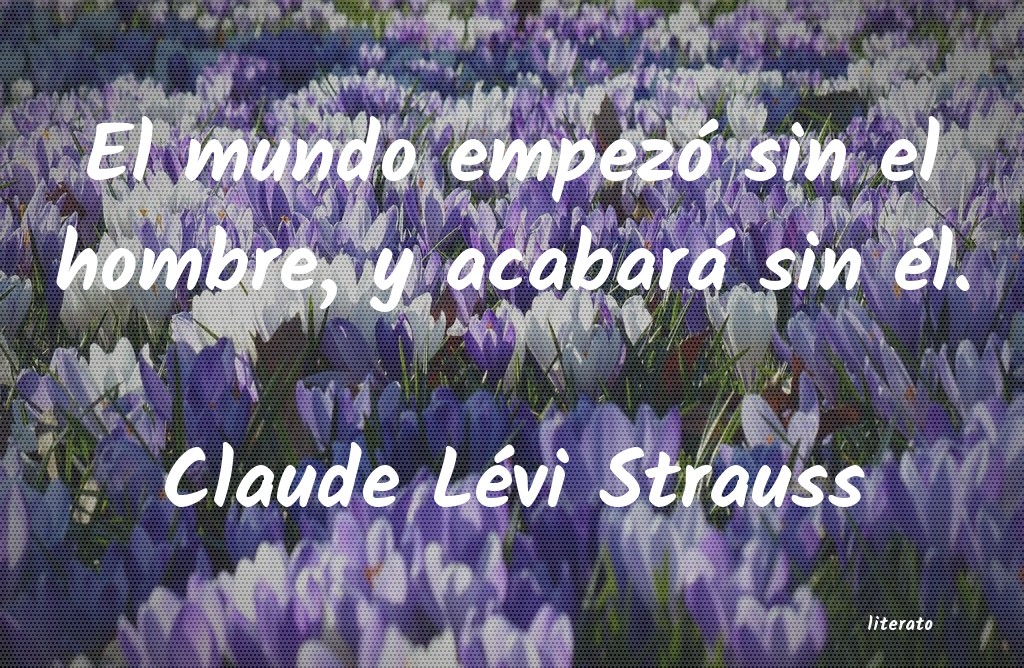 Frases de Claude Lévi Strauss