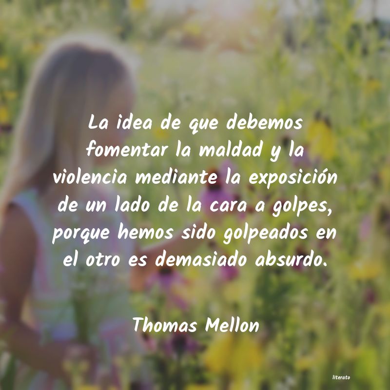 frases de Thomas Mellon
