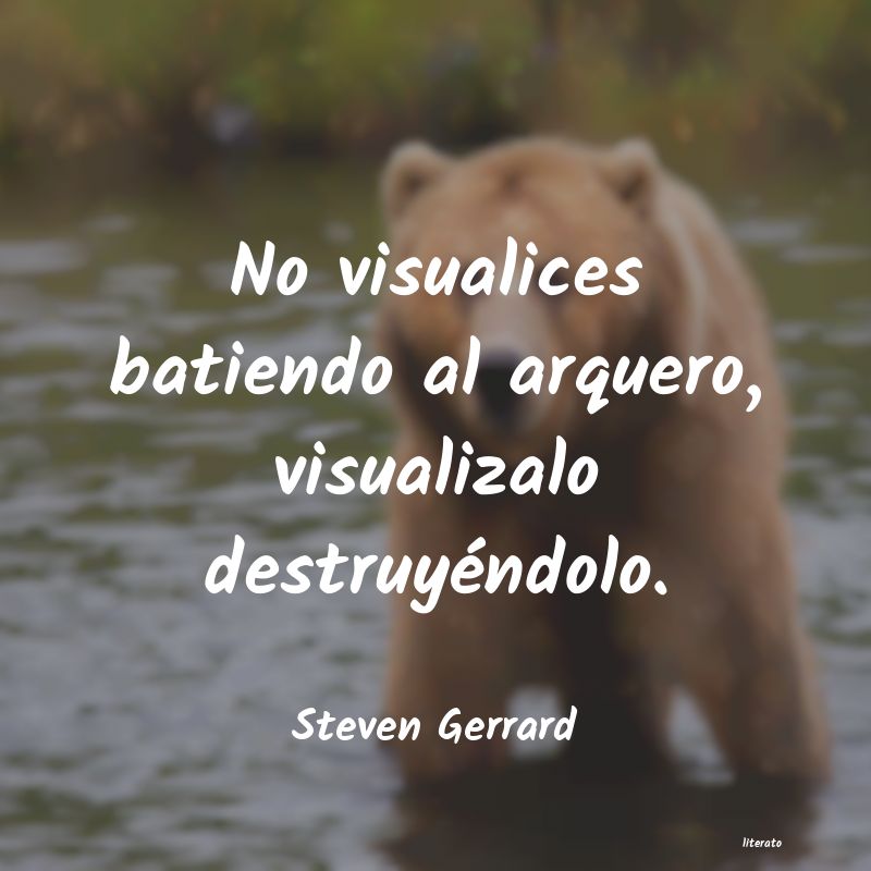 frases de Steven Gerrard