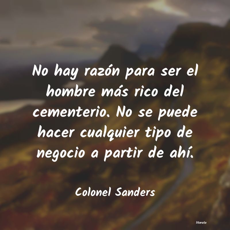 frases de Colonel Sanders