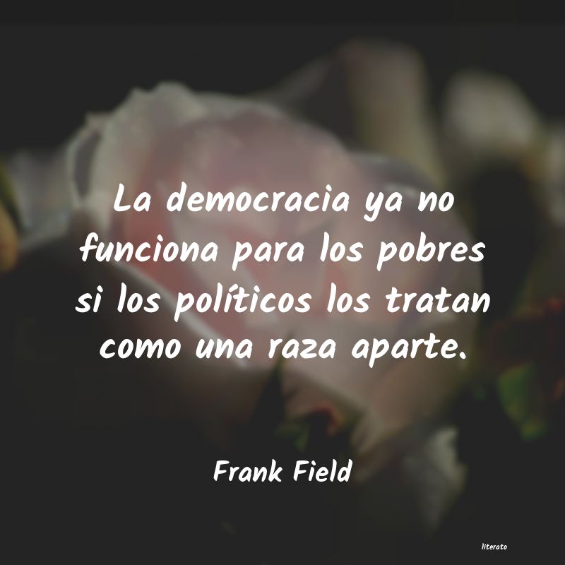 Frases de Frank Field