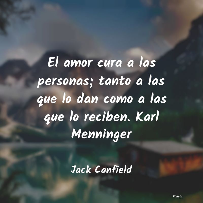 Jack Canfield: El amor cura a las personas; t