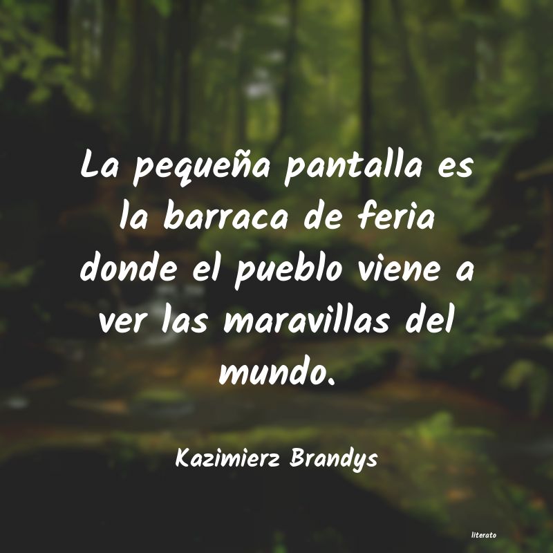 Frases de Kazimierz Brandys