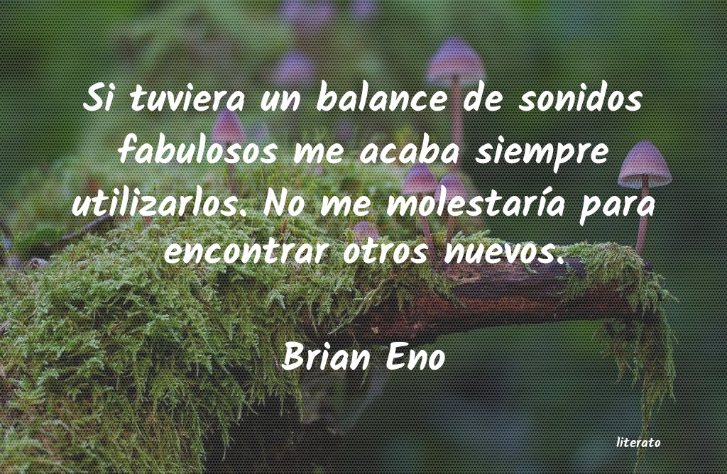 Frases de Brian Eno