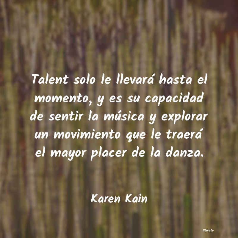 Frases de Karen Kain