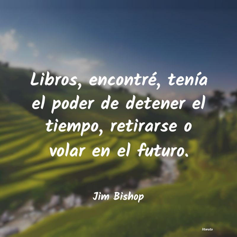 Frases de Jim Bishop