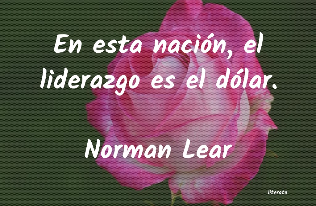 Frases de Norman Lear