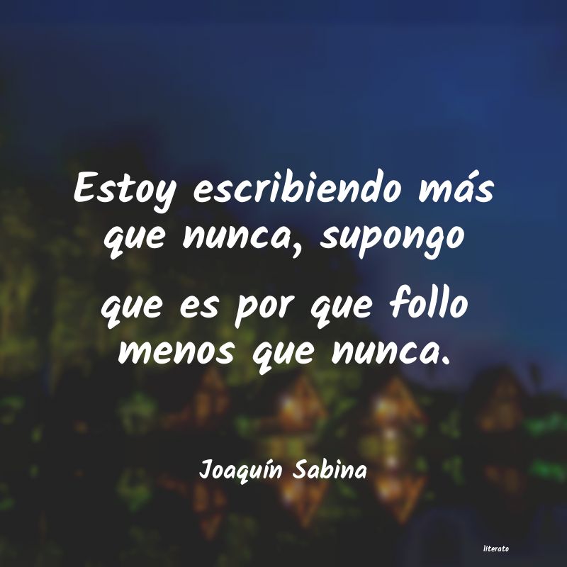 frases de JoaquÃn Sabina