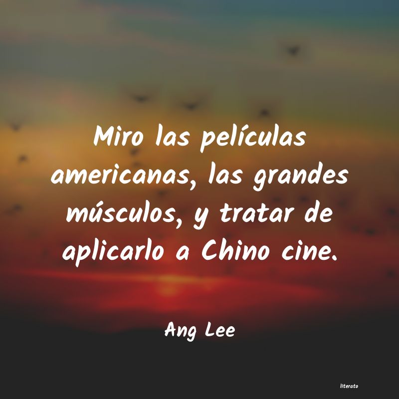 frases de Ang Lee