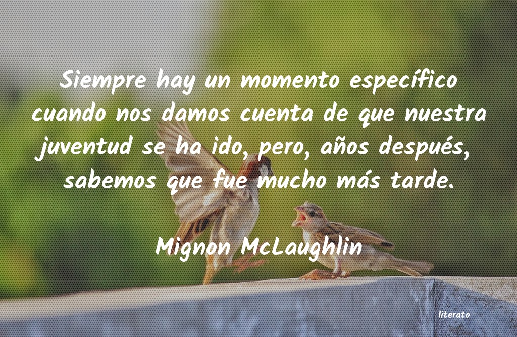 Frases de Mignon McLaughlin