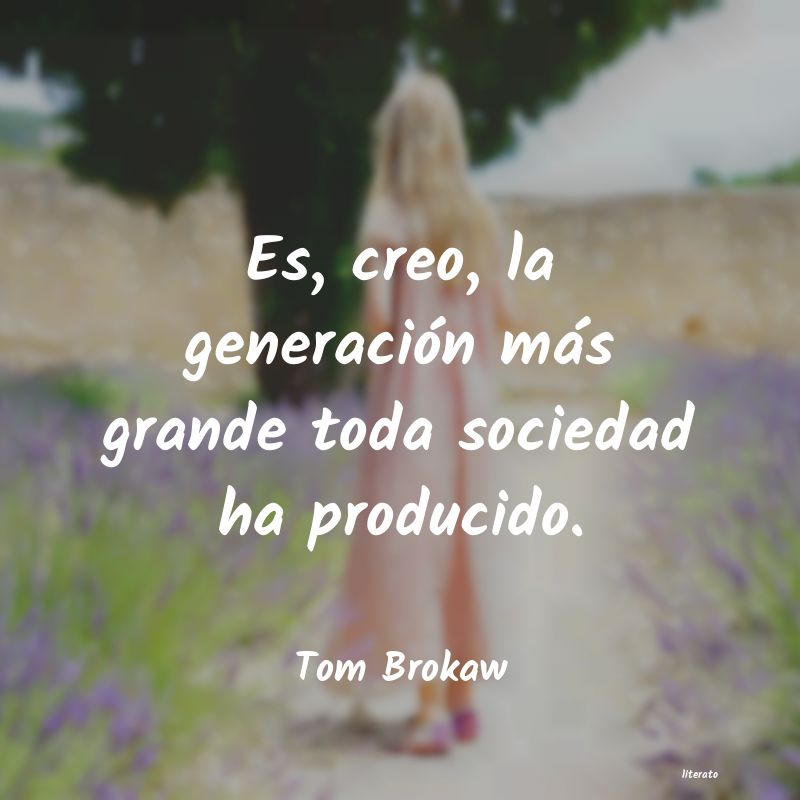 Frases de Tom Brokaw