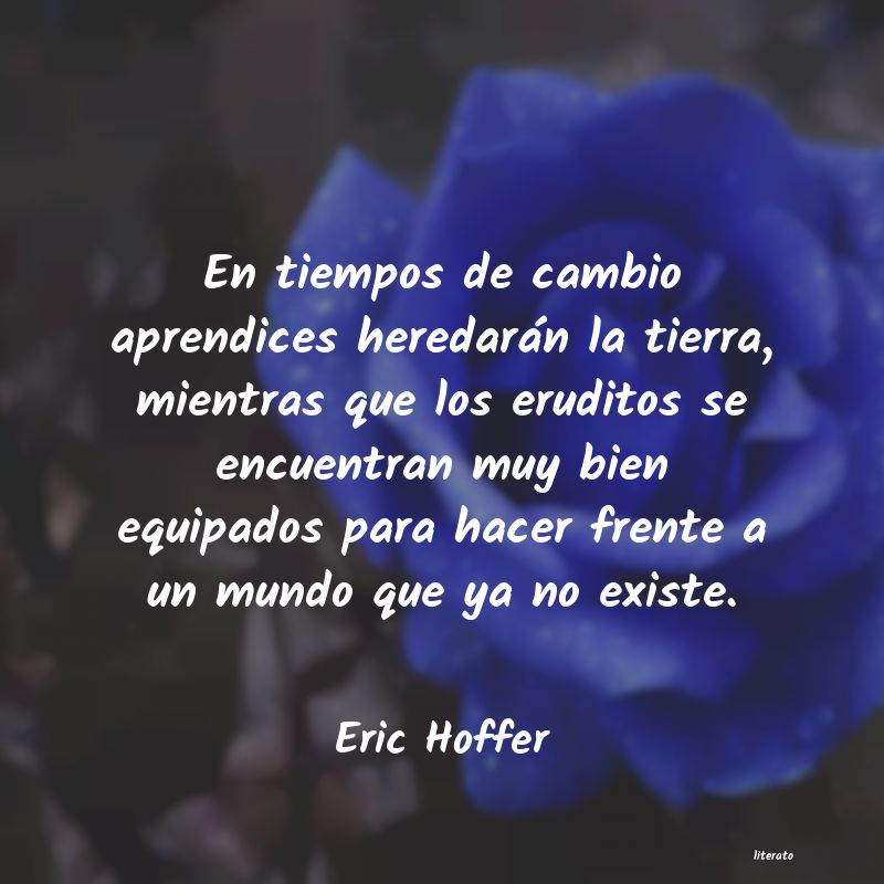 Frases de Eric Hoffer