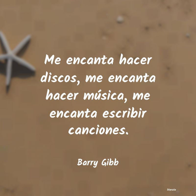 Frases de Barry Gibb