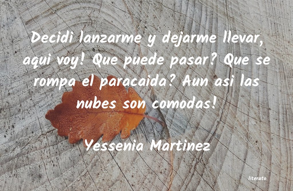 Frases de Yessenia Martinez