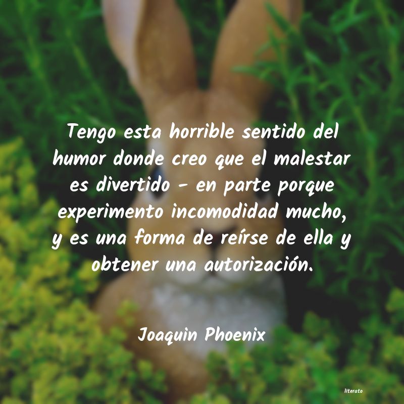 Frases de Joaquin Phoenix