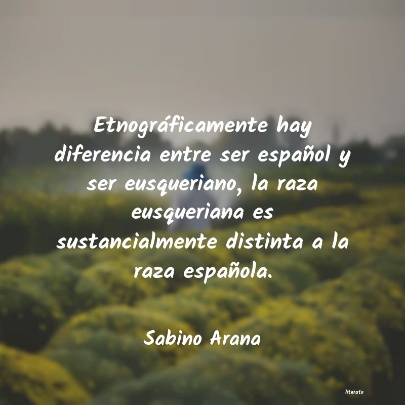 Frases de Sabino Arana