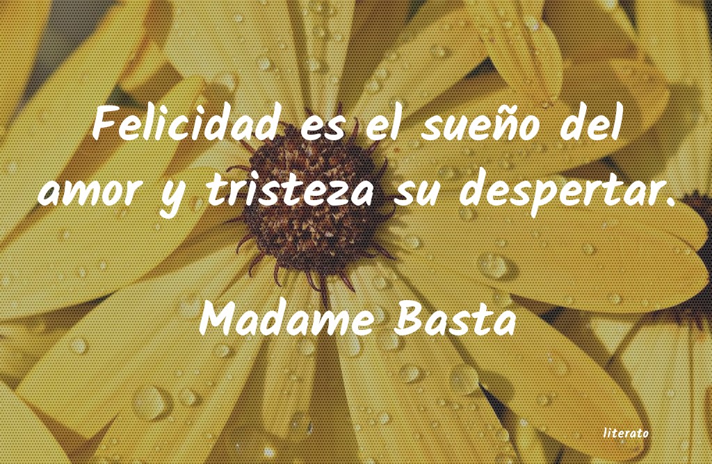 Frases de Madame Basta