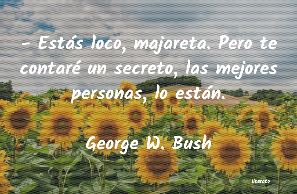 frases de George W. Bush