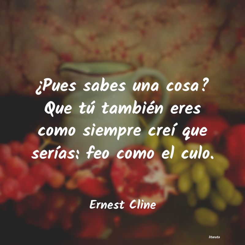 frases de Ernest Cline